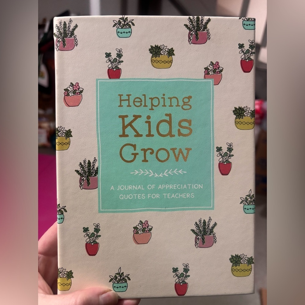 Helping Kids Grow Journal for Teachers